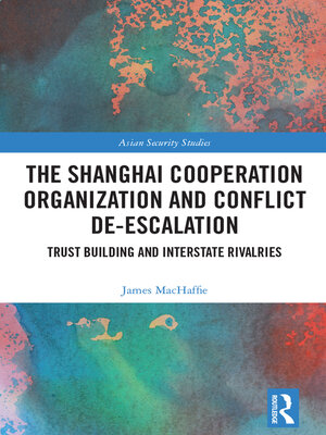 cover image of The Shanghai Cooperation Organization and Conflict De-escalation